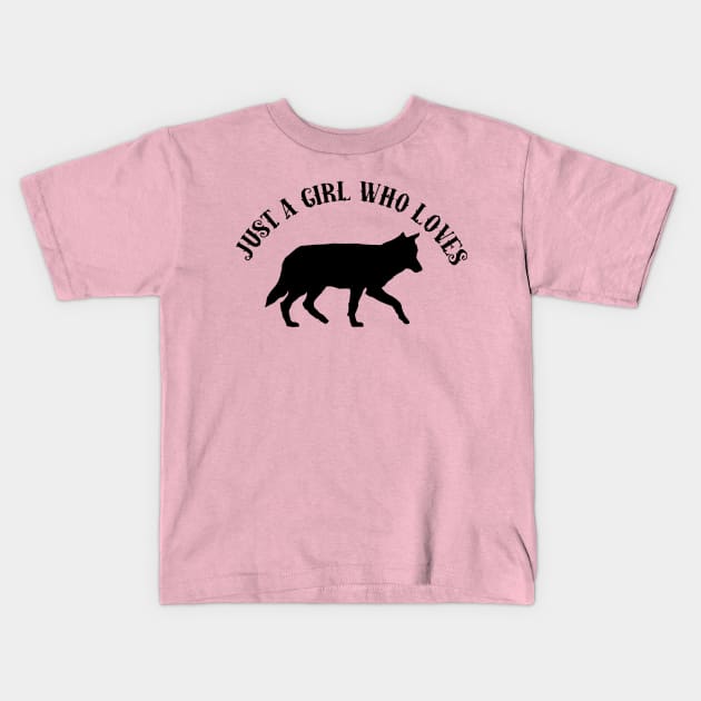 Just A Girl Who Loves Wolves Kids T-Shirt by GirlLoveDesigns